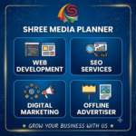 Shree Media Planner logo and digital services icon grid including Web Development, SEO Services, Digital Marketing, and Offline Advertiser with a Grow Your Business With Us tagline.
